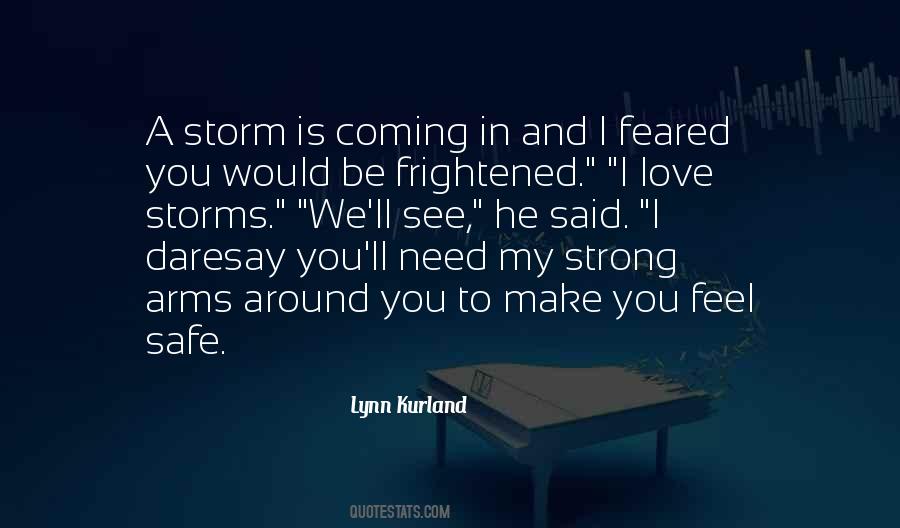 Quotes About Coming Out Of The Storm #376568