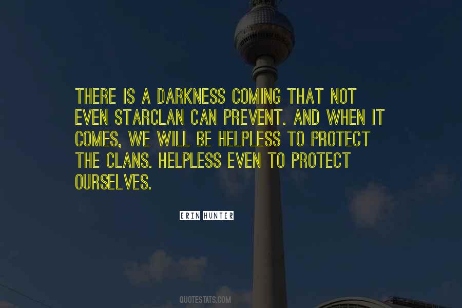 Quotes About Coming Out Of The Darkness #151966