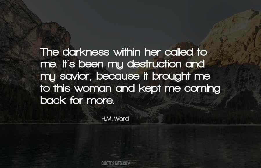 Quotes About Coming Out Of The Darkness #542689