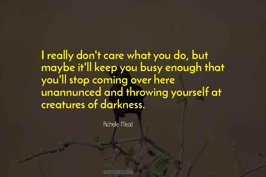 Quotes About Coming Out Of The Darkness #861976