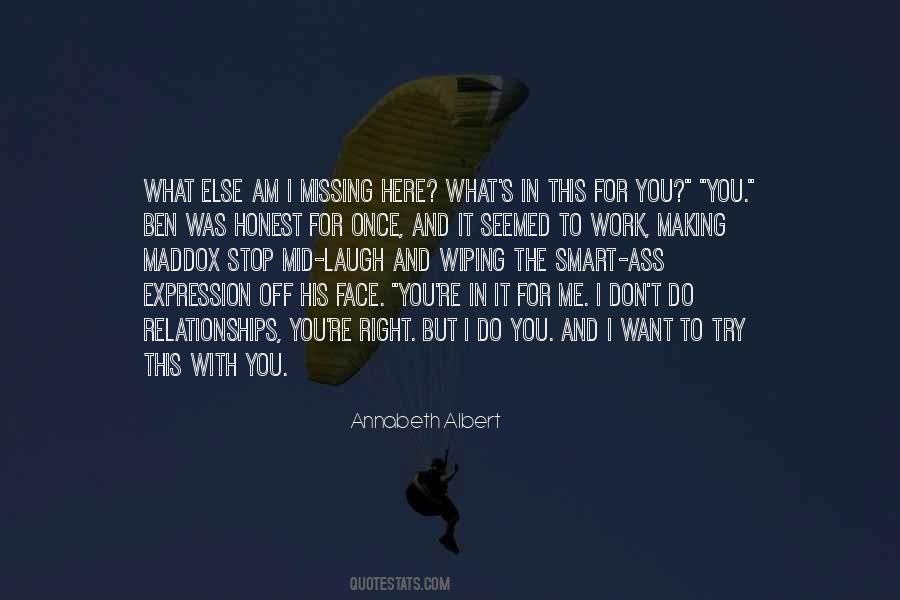 Missing Someone You Don't Want To Quotes #206904