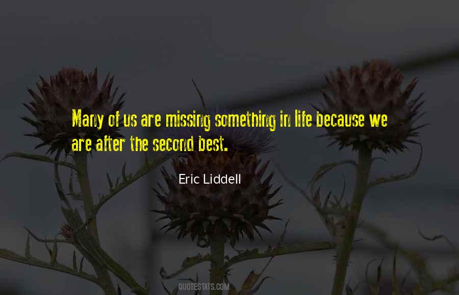 Missing Something In Life Quotes #146213