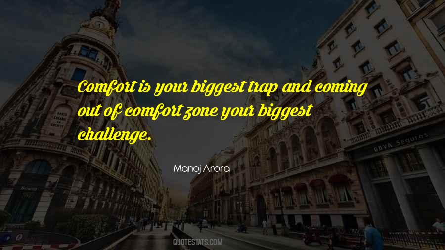 Quotes About Coming Out Of Comfort Zone #29524
