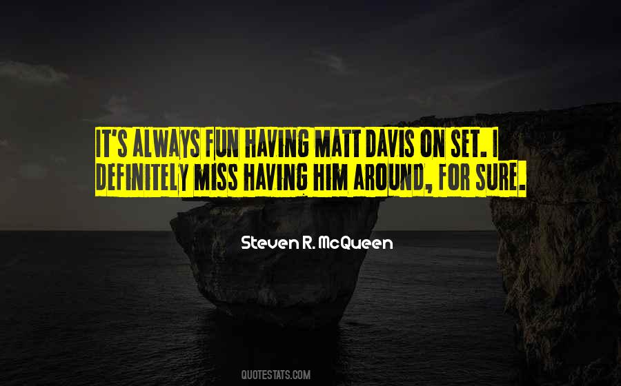 Missing The Fun Quotes #64019