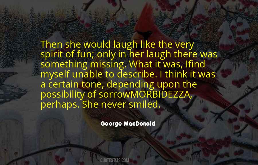 Missing The Fun Quotes #837247