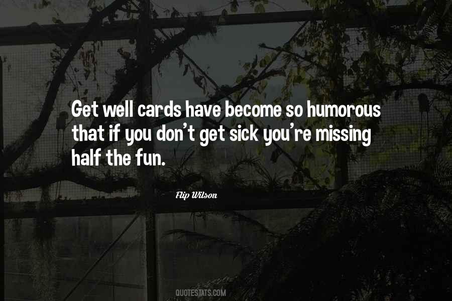 Missing The Fun Quotes #898552
