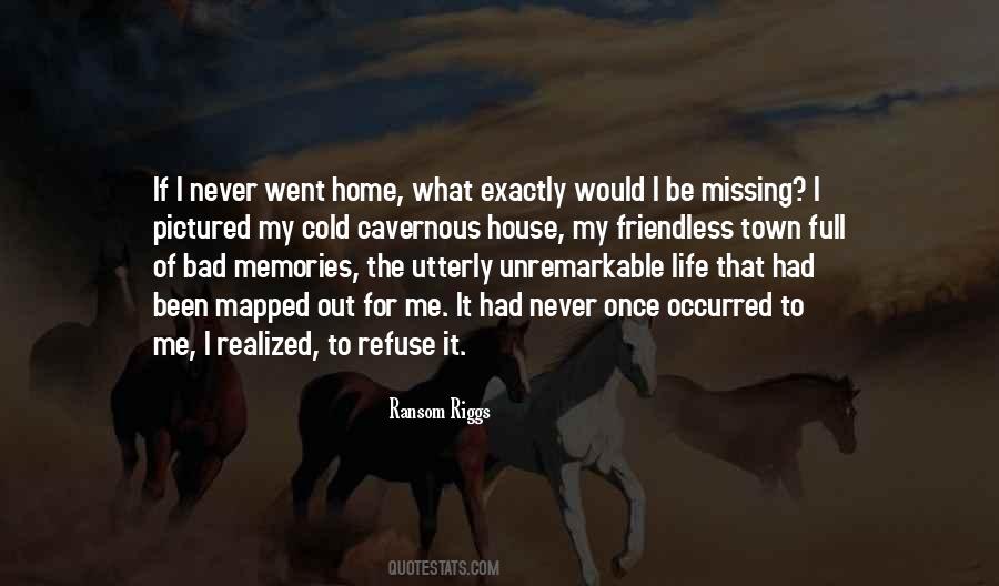 Missing The Memories Quotes #680159