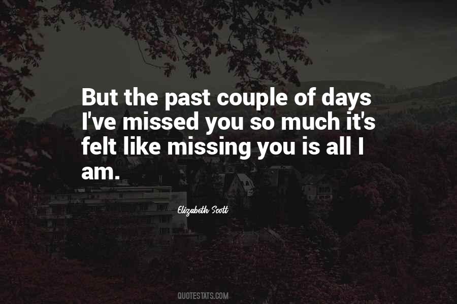 Missing These Days Quotes #41707