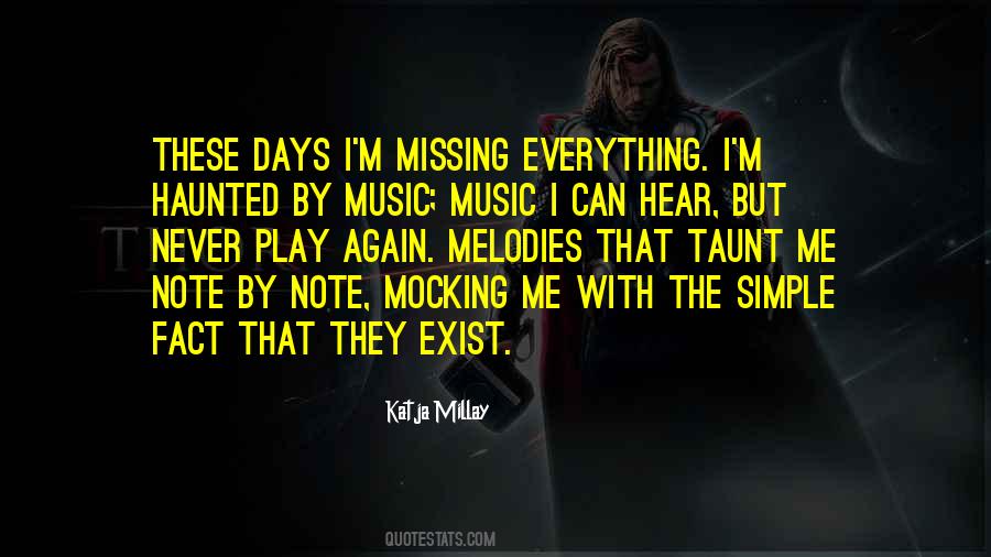 Missing These Days Quotes #815980