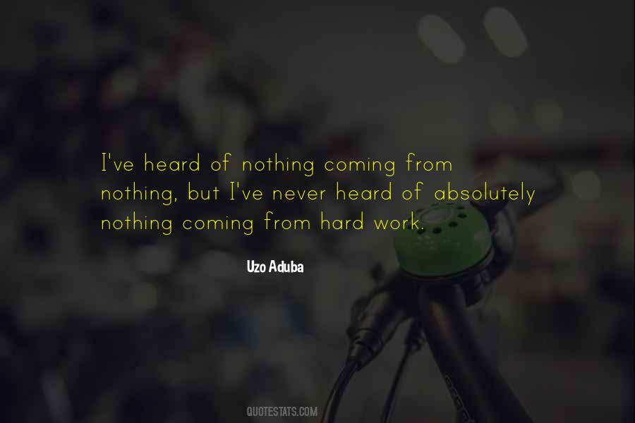 Quotes About Coming From Nothing #1775391