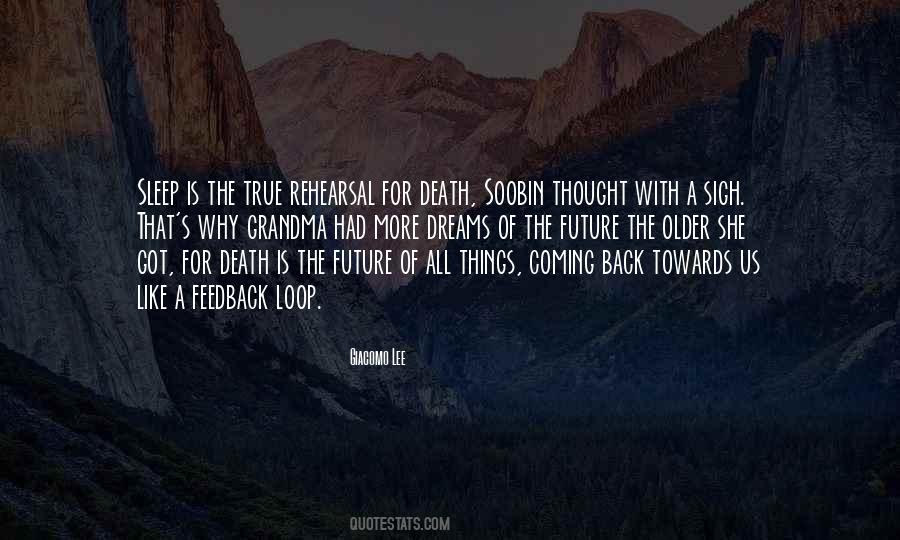 Quotes About Coming Back From Death #1315782