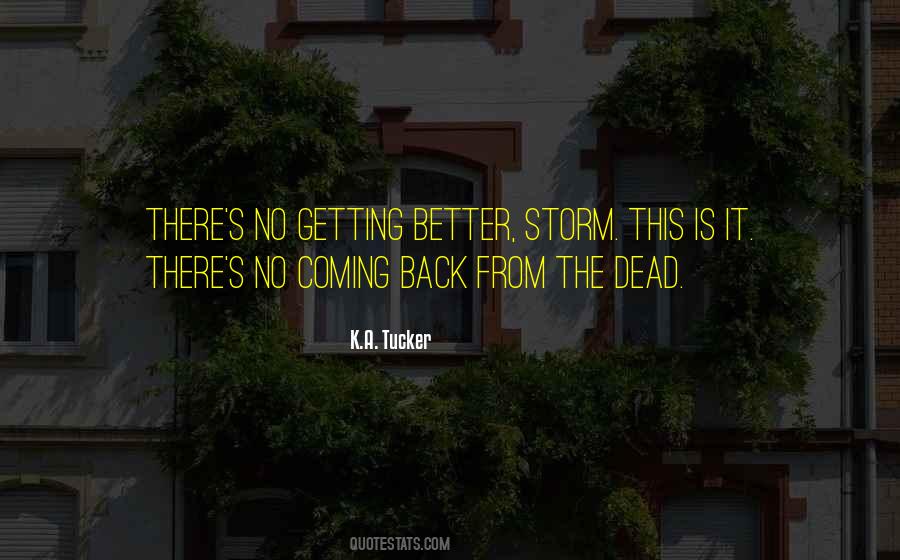 Quotes About Coming Back From Death #313947