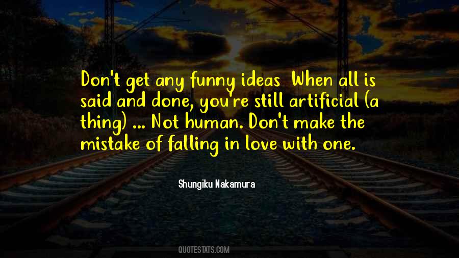 Mistake Of Falling In Love Quotes #168331