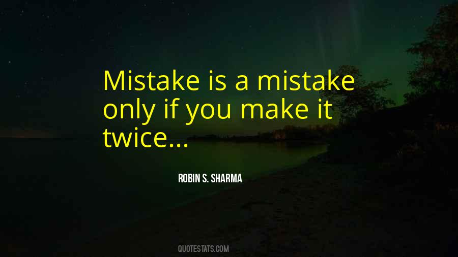 Mistake Twice Quotes #778468