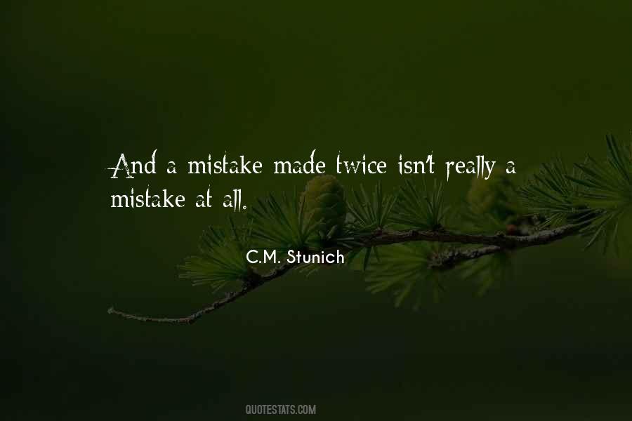 Mistake Twice Quotes #901523