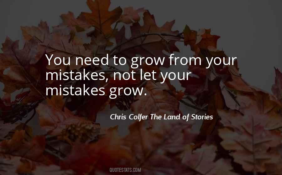 Mistakes Grow Quotes #256804
