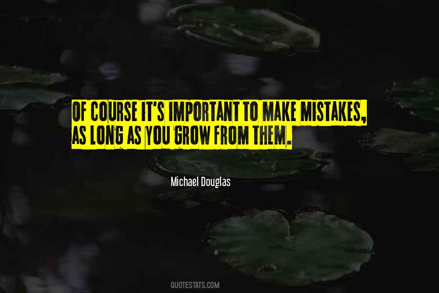 Mistakes Grow Quotes #890375