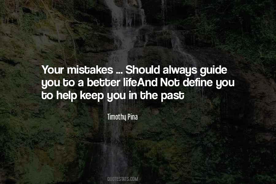 Mistakes In Your Past Quotes #1088052