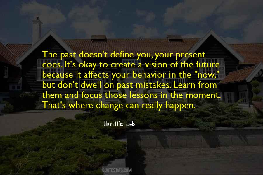 Mistakes In Your Past Quotes #438021