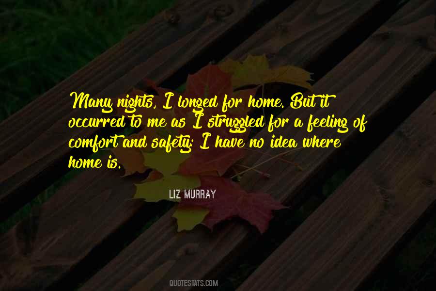 Quotes About Comfort Home #915938