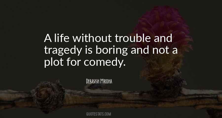 Quotes About Comedy And Tragedy #1040946