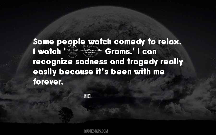 Quotes About Comedy And Tragedy #1295174