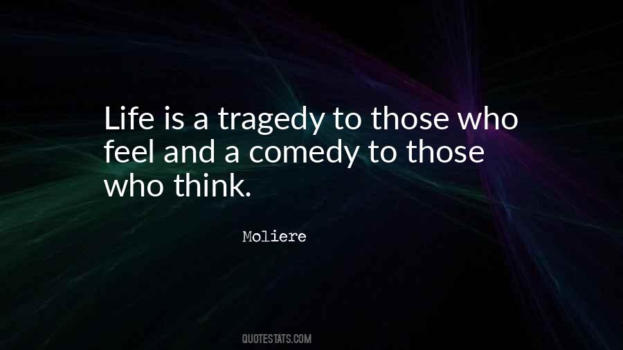 Quotes About Comedy And Tragedy #205466