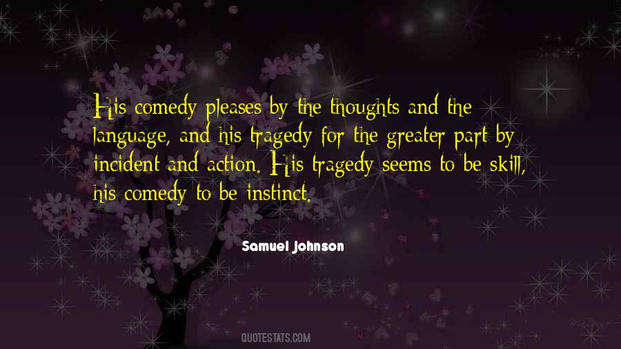 Quotes About Comedy And Tragedy #267045
