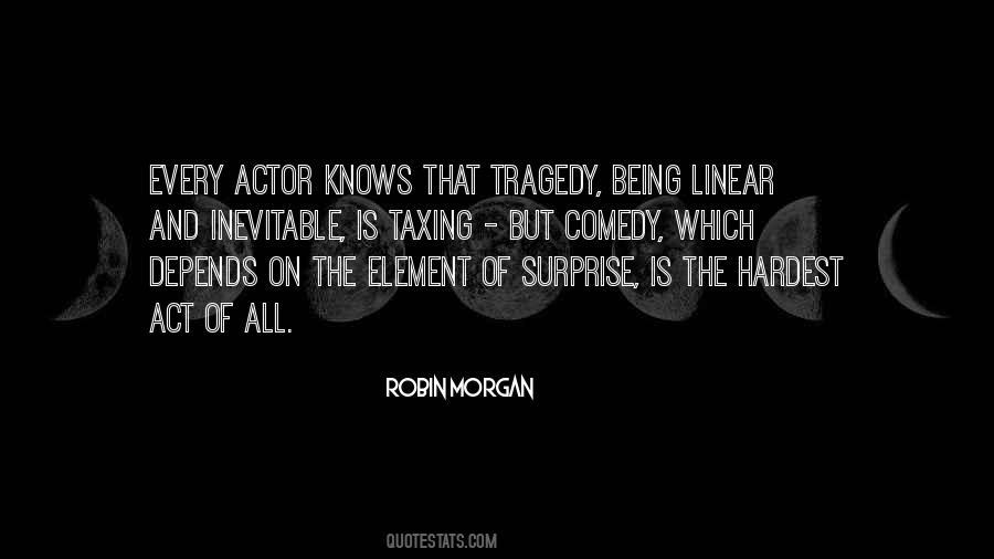 Quotes About Comedy And Tragedy #652614