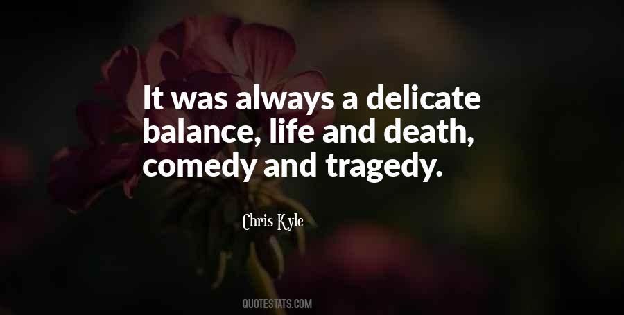 Quotes About Comedy And Tragedy #667500