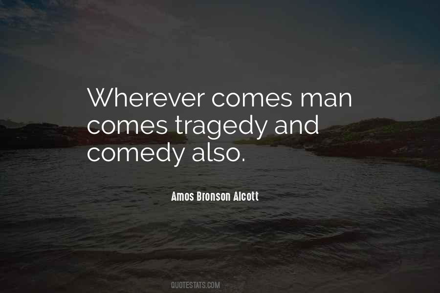 Quotes About Comedy And Tragedy #709928