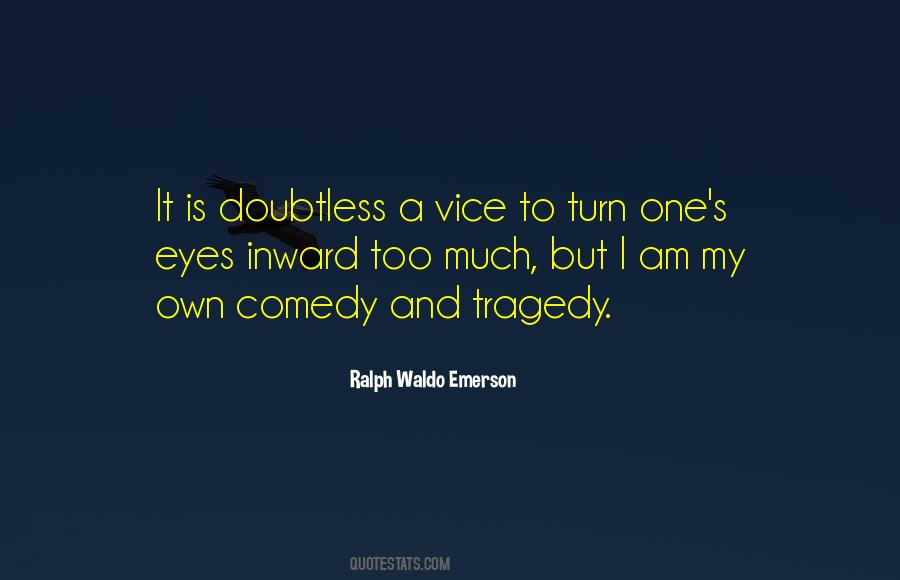 Quotes About Comedy And Tragedy #98007