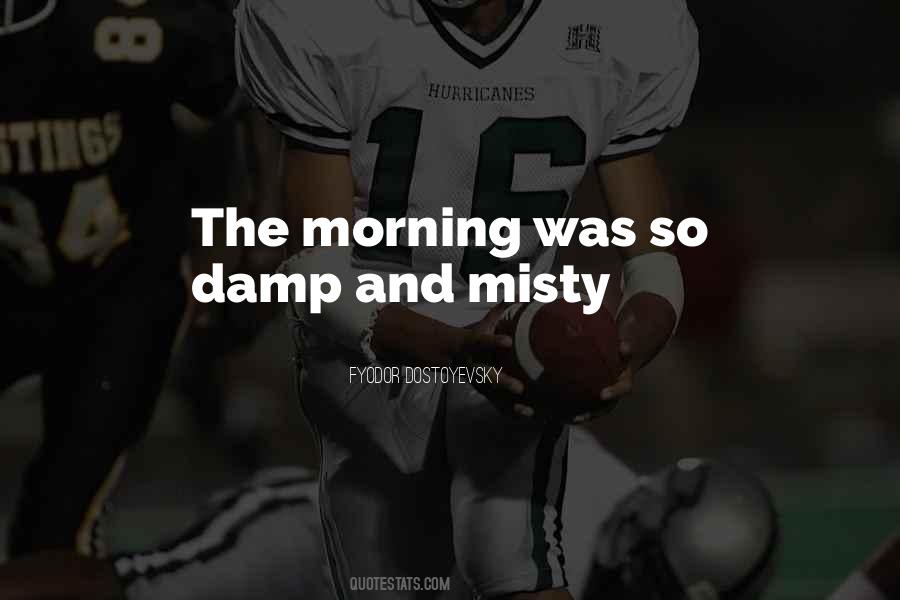 Misty Morning Quotes #1312453
