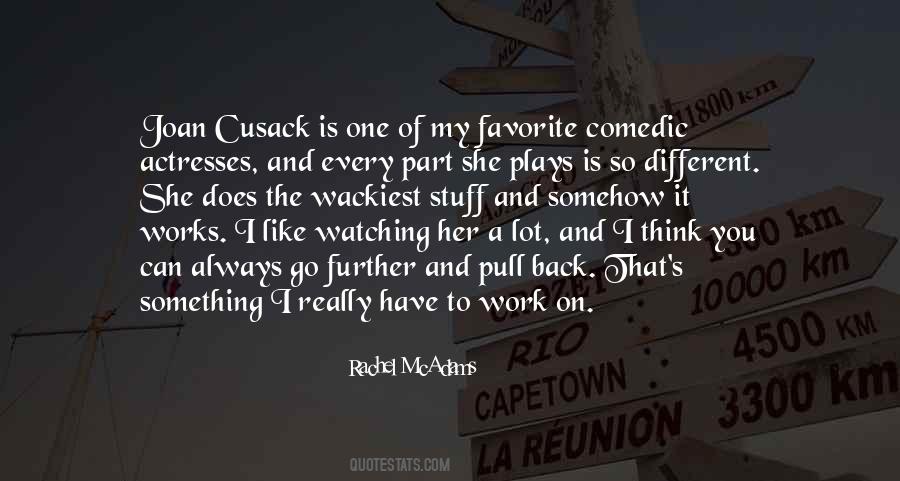 Quotes About Comedic Work #1740418