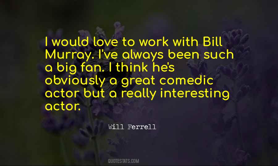 Quotes About Comedic Work #646775
