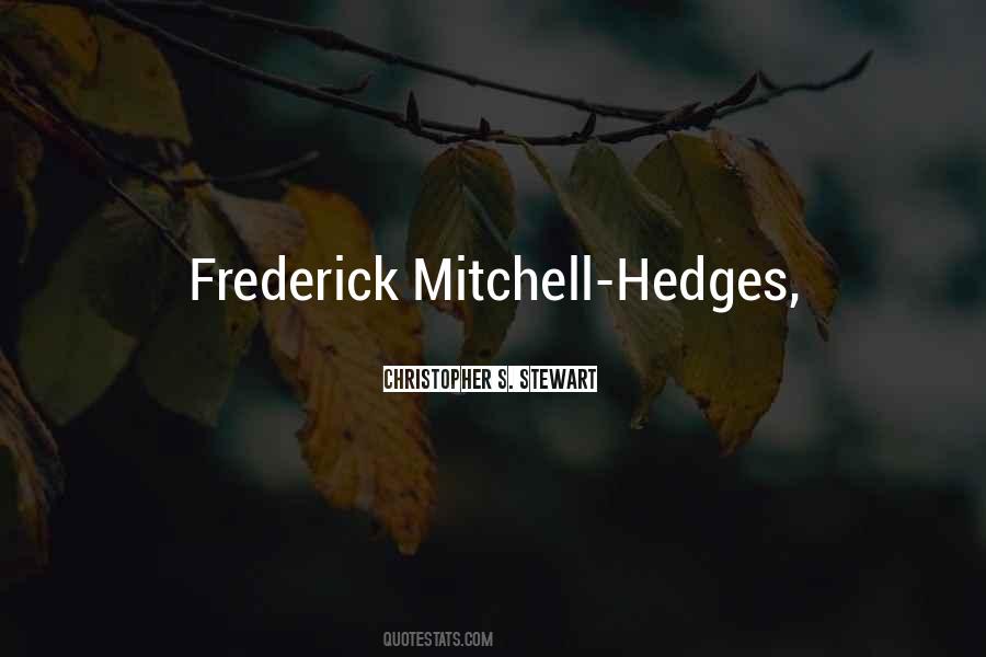 Mitchell Hedges Quotes #899063