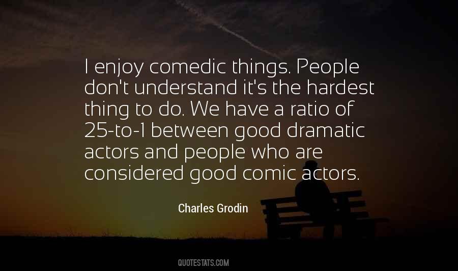 Quotes About Comedic #133382