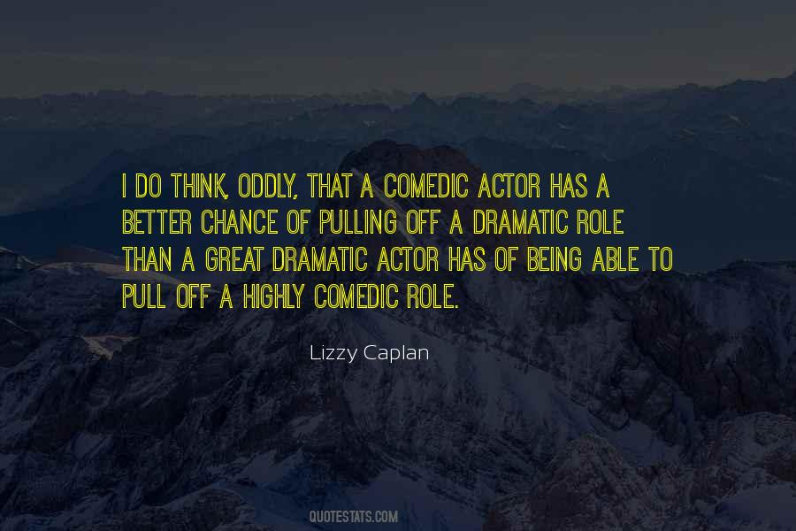 Quotes About Comedic #166329