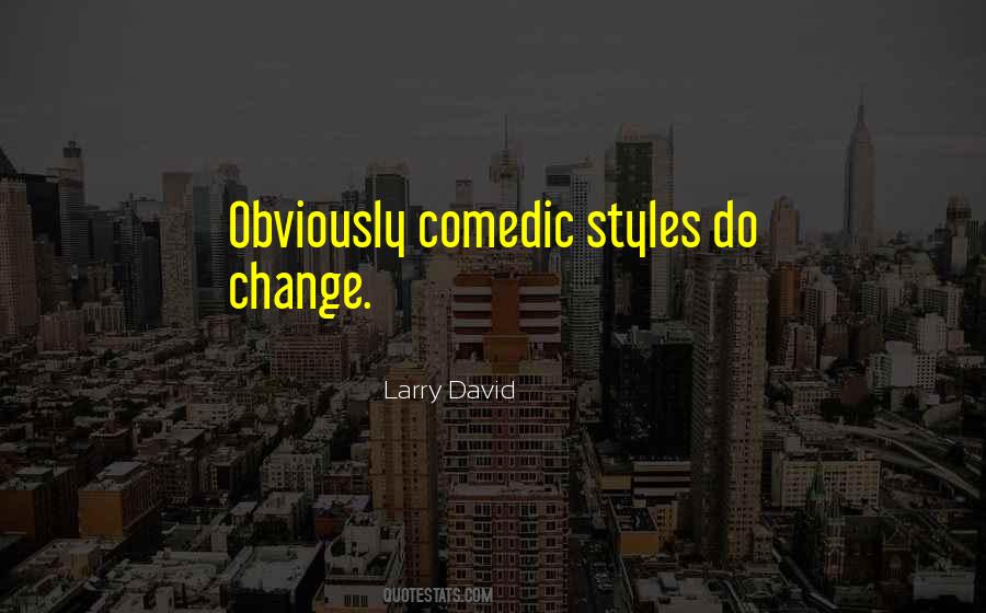 Quotes About Comedic #482409