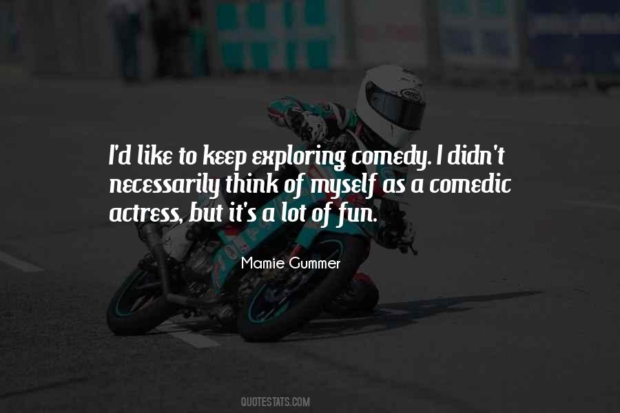 Quotes About Comedic #773134