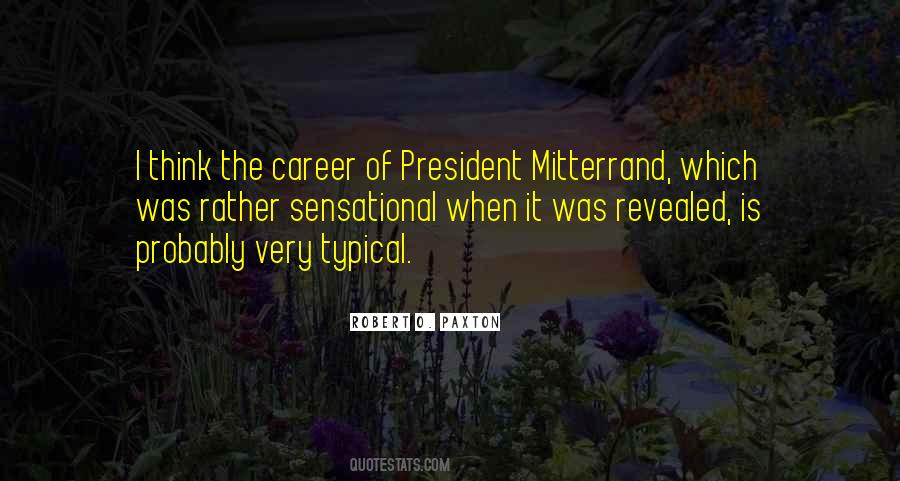 Mitterrand Quotes #1560166 Mitterrand Quotes #1560166