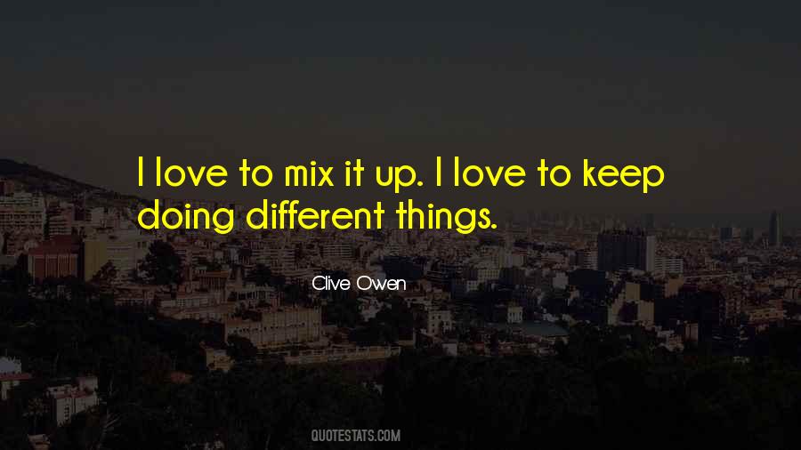 Mix Things Up Quotes #29704