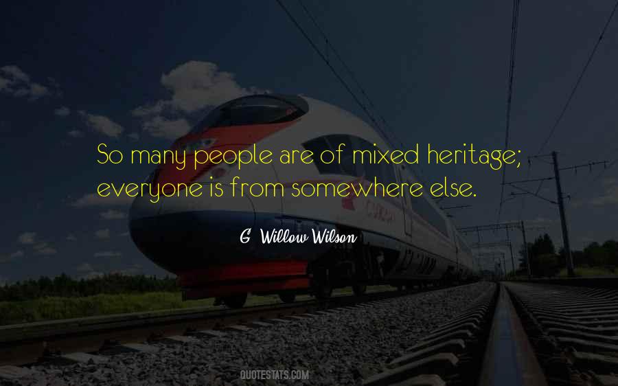 Mixed Heritage Quotes #249082