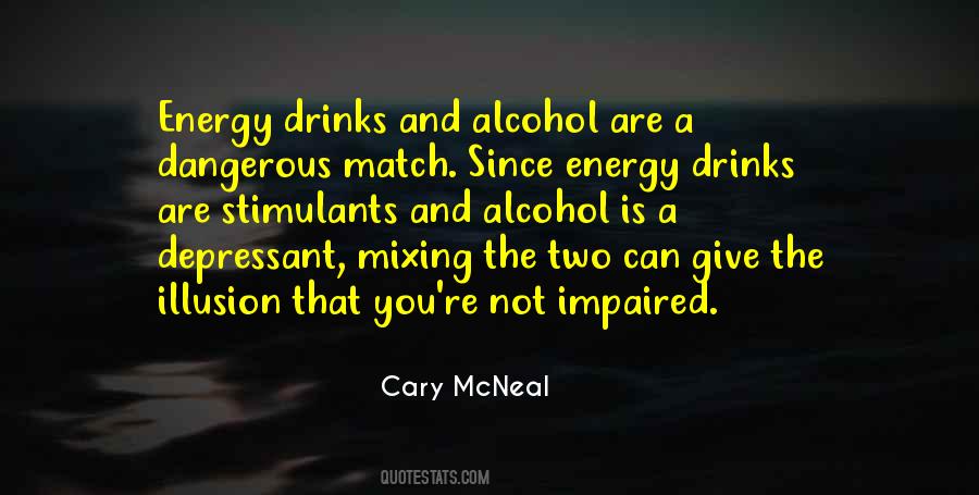 Mixing Alcohol Quotes #1231727