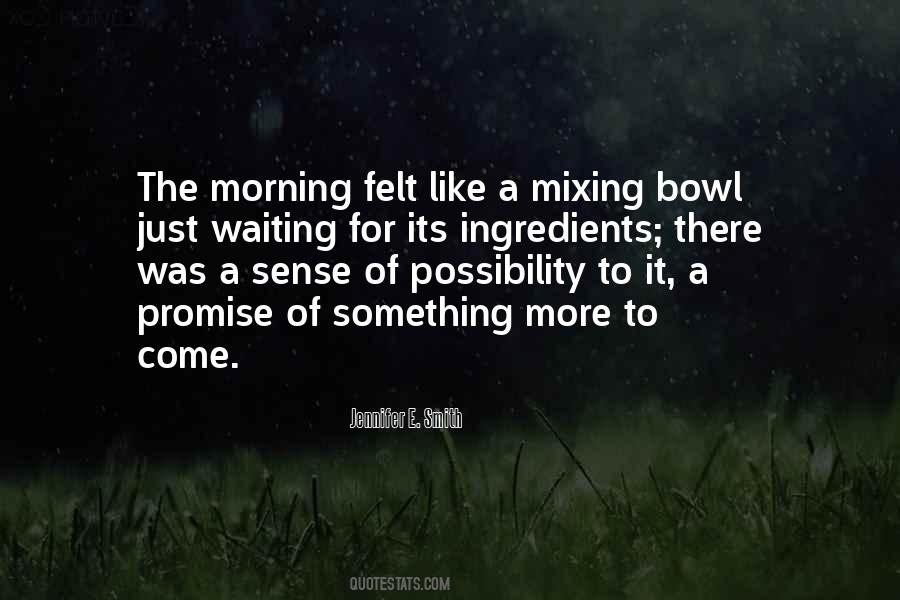 Mixing Bowl Quotes #811684