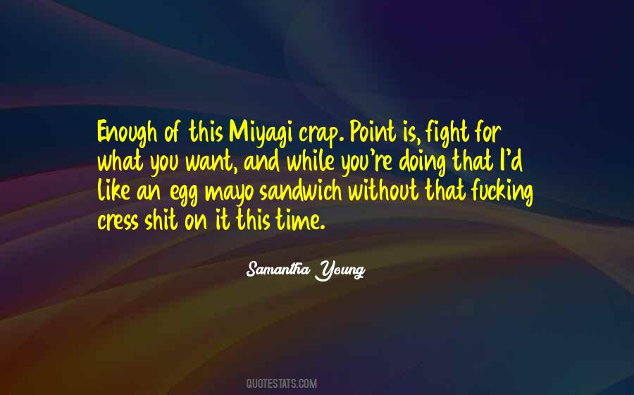 Miyagi Quotes #599065