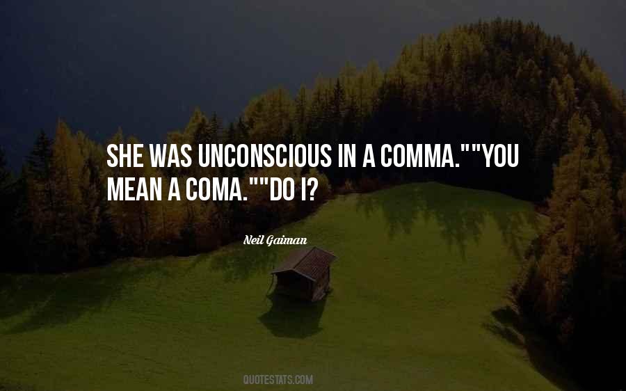 Quotes About Coma #470482