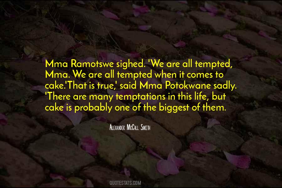 Mma Ramotswe Quotes #1354151