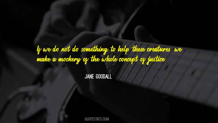 Mockery Of Justice Quotes #100423