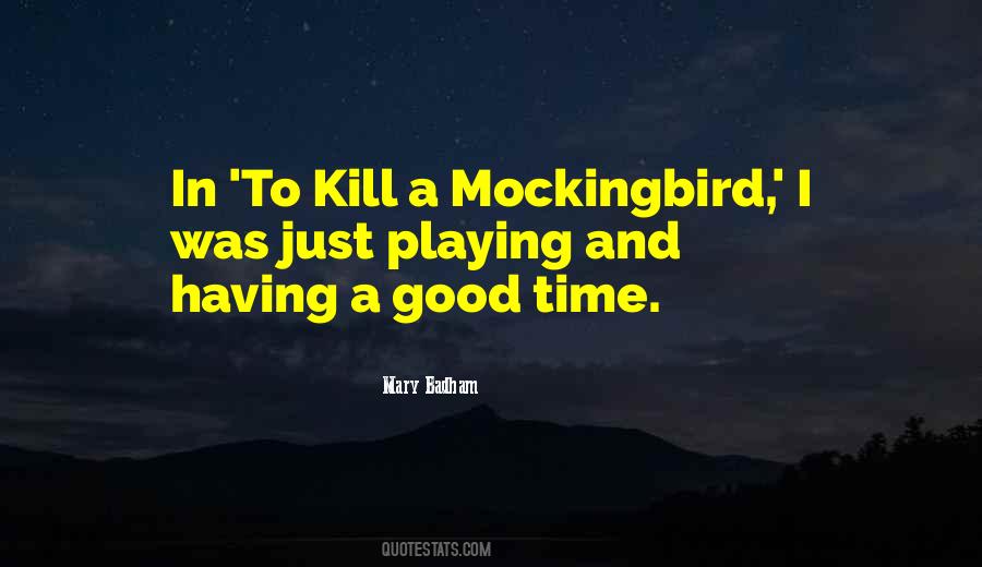 Mockingbird Quotes #1572796